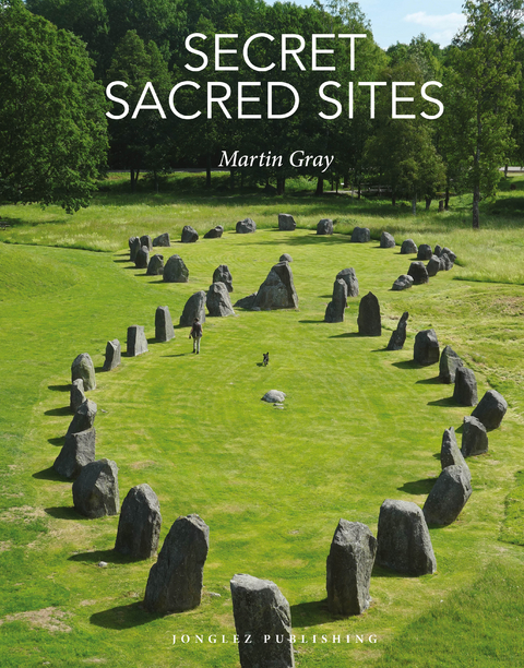 Secret Sacred Sites - Martin Gray