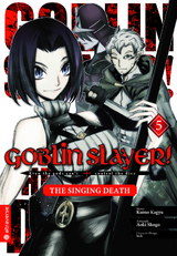 Goblin Slayer! The Singing Death 05 - Kumo Kagyu, Shogo Aoki,  LACK