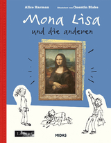 Mona Lisa & die anderen (Kunst für Kinder) - Alice Harman