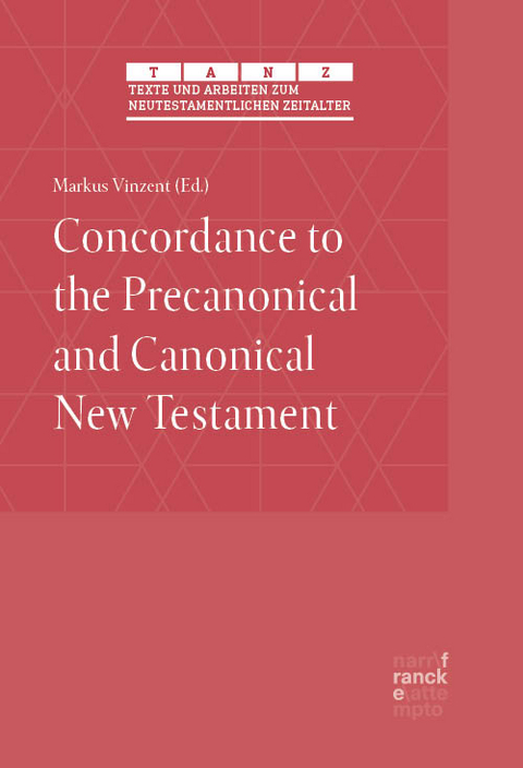 Concordance to the Precanonical and Canonical New Testament - Markus Vinzent
