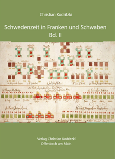 Schwedenzeit in Franken und Schwaben Bd. II - Christian Kodritzki