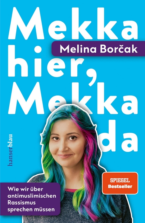 Mekka hier, Mekka da - Melina Borčak