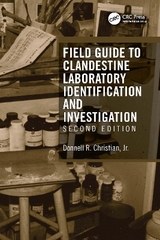 Field Guide to Clandestine Laboratory Identification and Investigation - Christian, Jr., Donnell R.