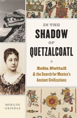 In the Shadow of Quetzalcoatl - Merilee Grindle