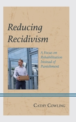 Reducing Recidivism - Cathy Cowling