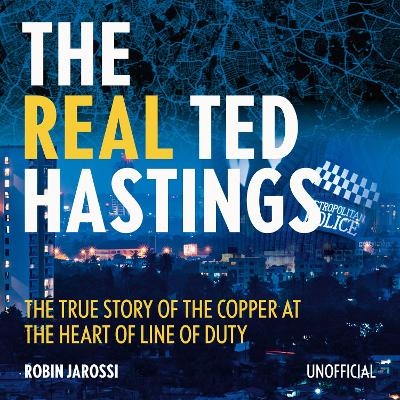 The Real Ted Hastings - Robin Jarossi