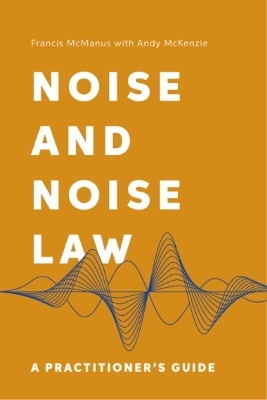 Noise and Noise Law - Francis McManus, Andy McKenzie