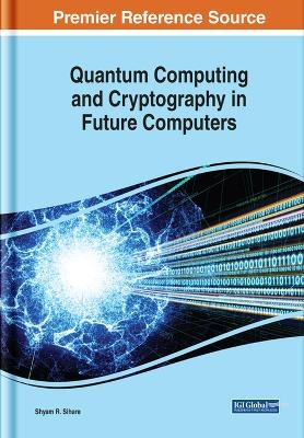 Quantum Computing and Cryptography in Future Computers - 