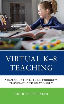 Virtual K-8 Teaching - Nicholas M. Baker