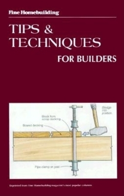 Tips and Techniques for Builders - 