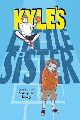 Kyle's Little Sister - BonHyung Jeong