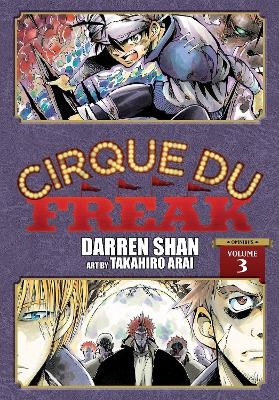 Cirque Du Freak: The Manga, Vol. 3 - Takahiro Arai