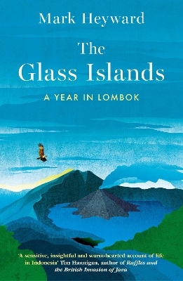 The Glass Islands - Mark Heyward