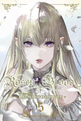 Rosen Blood, Vol. 5 - Kachiru Ishizue