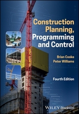 Construction Planning, Programming and Control - Cooke, Brian; Williams, Peter