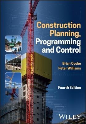 Construction Planning, Programming and Control - Brian Cooke, Peter Williams