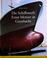 Die Schiffswerft Ernst Menzer in Geesthacht - Werner Hinsch