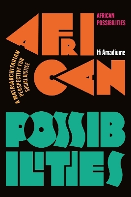 African Possibilities - Ifi Amadiume