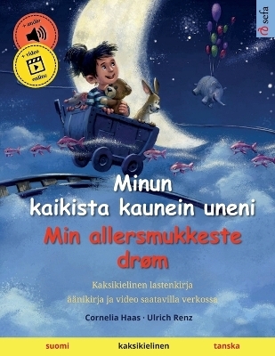 Minun kaikista kaunein uneni - Min allersmukkeste drøm (suomi - tanska) - Ulrich Renz