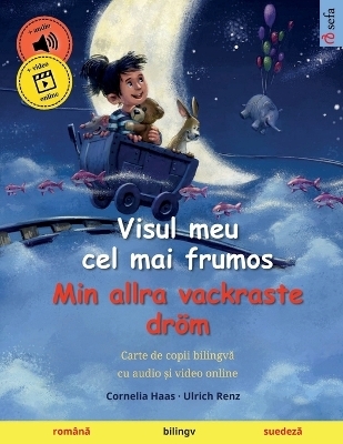 Visul meu cel mai frumos - Min allra vackraste dröm (român¿ - suedez¿) - Ulrich Renz