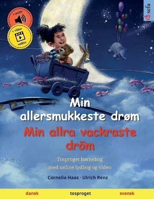 Min allersmukkeste drøm - Min allra vackraste dröm (dansk - svensk) - Ulrich Renz
