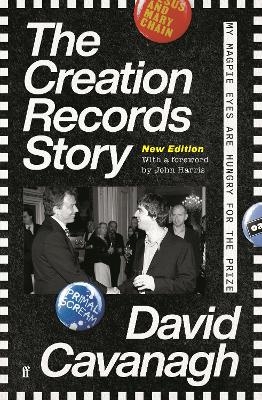 The Creation Records Story - David Cavanagh