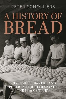 A History of Bread - Peter Scholliers