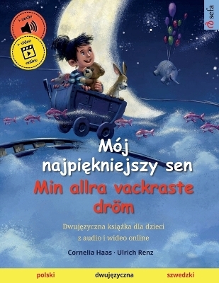 Mój najpi¿kniejszy sen - Min allra vackraste dröm (polski - szwedzki) - Ulrich Renz