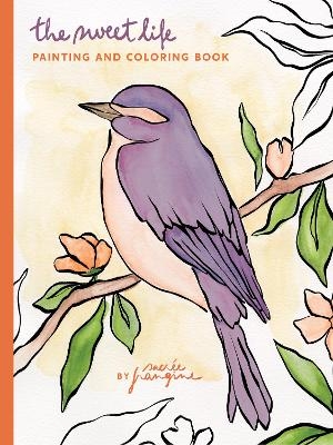 Sweet Life Painting and Coloring Book - Sacree Frangine