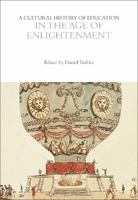 A Cultural History of Education in the Age of Enlightenment - 