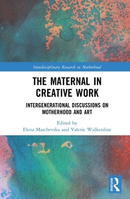 The Maternal in Creative Work - 