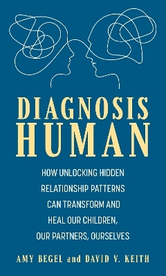 Diagnosis Human - Amy Begel, David V. Keith