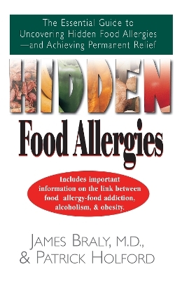 Hidden Food Allergies - James Braly, Patrick Holford