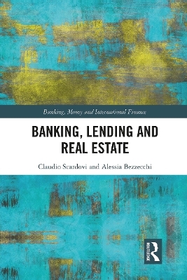 Banking, Lending and Real Estate - Claudio Scardovi, Alessia Bezzecchi