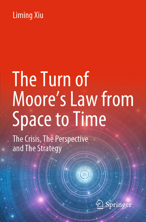 The Turn of Moore’s Law from Space to Time - Liming Xiu