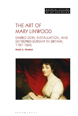 The Art of Mary Linwood - Dr. Heidi A. Strobel