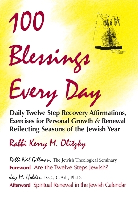 100 Blessings Every Day - Rabbi Kerry M. Olitzky