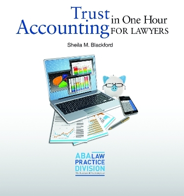 Trust Accounting in One Hour for Lawyers - M. Blackford