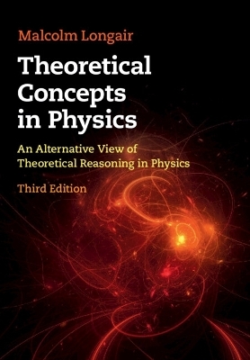 Theoretical Concepts in Physics - Malcolm S. Longair