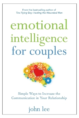 Emotional Intelligence for Couples - John Lee