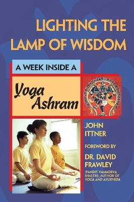 Lighting the Lamp of Wisdom - John Ittner