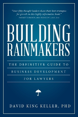 Building Rainmakers - David King Keller