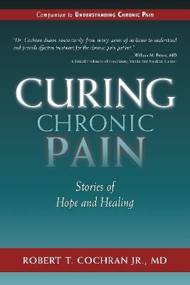 Curing Chronic Pain - Robert T. Cochran