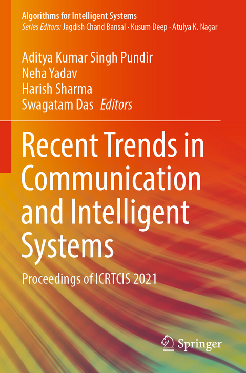 Recent Trends in Communication and Intelligent Systems - 