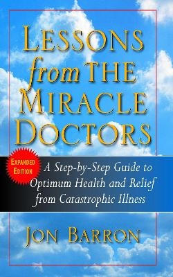 Lessons from the Miracle Doctors - Jon Barron