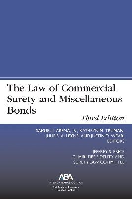 The Law of Commercial Surety and Miscellaneous Bonds, Third Edition - 