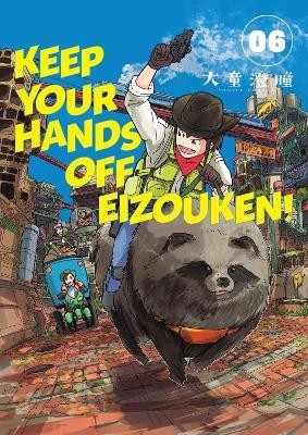 Keep Your Hands Off Eizouken! Volume 6 - Sumito Oowara, Kumar Sivasubramanian