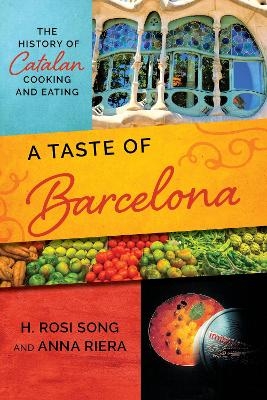 A Taste of Barcelona - H. Rosi Song, Anna Riera