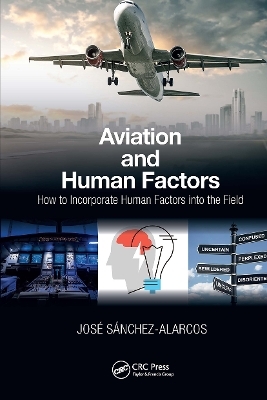 Aviation and Human Factors - Jose Sanchez-Alarcos