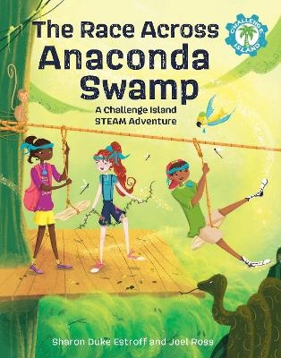 The Race Across Anaconda Swamp - Sharon Duke Estroff, Joel Ross